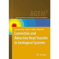 Convective and Advective Heat Transfer in Geological Systems [Hardcover]