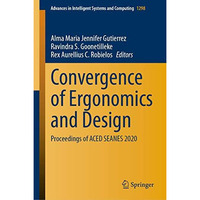 Convergence of Ergonomics and Design: Proceedings of ACED SEANES 2020 [Hardcover]