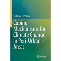 Coping Mechanisms for Climate Change in Peri-Urban Areas [Paperback]