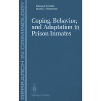 Coping, Behavior, and Adaptation in Prison Inmates [Paperback]