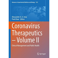 Coronavirus Therapeutics  Volume II: Clinical Management and Public Health [Paperback]