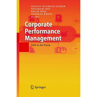 Corporate Performance Management: ARIS in der Praxis [Hardcover]