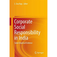 Corporate Social Responsibility in India: Some Empirical Evidence [Hardcover]