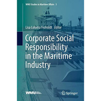 Corporate Social Responsibility in the Maritime Industry [Hardcover]