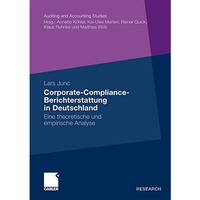 Corporate-Compliance-Berichterstattung in Deutschland: Eine theoretische und emp [Paperback]