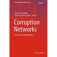 Corruption Networks: Concepts and Applications [Hardcover]