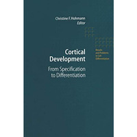 Cortical Development: From Specification to Differentiation [Paperback]