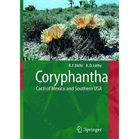 Coryphantha: Cacti of Mexico and Southern USA [Paperback]