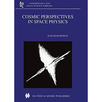 Cosmic Perspectives in Space Physics [Hardcover]