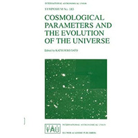 Cosmological Parameters and the Evolution of the Universe [Hardcover]