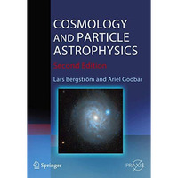 Cosmology and Particle Astrophysics [Paperback]