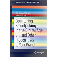 Countering Brandjacking in the Digital Age: & and Other Hidden Risks to Your Bra [Paperback]