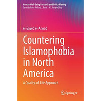 Countering Islamophobia in North America: A Quality-of-Life Approach [Paperback]