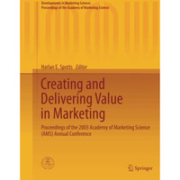 Creating and Delivering Value in Marketing: Proceedings of the 2003 Academy of M [Paperback]