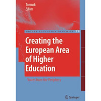 Creating the European Area of Higher Education: Voices from the Periphery [Paperback]