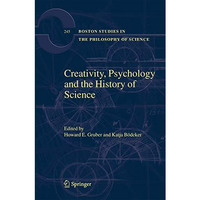 Creativity, Psychology and the History of Science [Paperback]