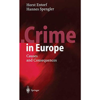 Crime in Europe: Causes and Consequences [Paperback]