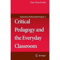 Critical Pedagogy and the Everyday Classroom [Paperback]