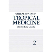 Critical Reviews in Tropical Medicine: Volume 2 [Paperback]