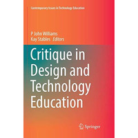 Critique in Design and Technology Education [Paperback]