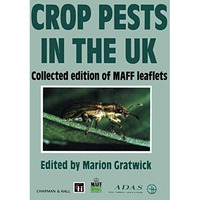 Crop Pests in the UK: Collected edition of MAFF leaflets [Paperback]