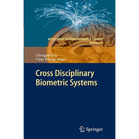 Cross Disciplinary Biometric Systems [Paperback]