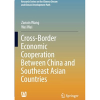 Cross-Border Economic Cooperation Between China and Southeast Asian Countries [Paperback]