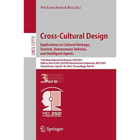 Cross-Cultural Design. Applications in Cultural Heritage, Tourism, Autonomous Ve [Paperback]