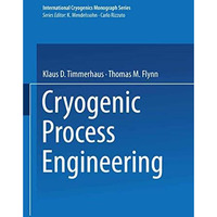 Cryogenic Process Engineering [Paperback]