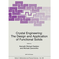 Crystal Engineering The Design and Application of Functional Solids [Hardcover]