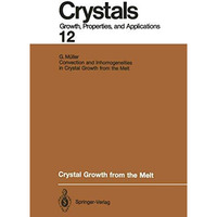 Crystal Growth from the Melt [Paperback]