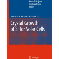 Crystal Growth of Silicon for Solar Cells [Paperback]