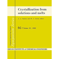 Crystallization from solutions and melts [Paperback]