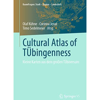 Cultural Atlas of T?bingenness: Kleine Karten aus dem gro?en T?biversum [Paperback]