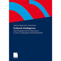 Cultural Intelligence: Die Erfolgsformel f?r Wachstum in einer multipolaren Wirt [Paperback]