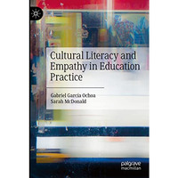 Cultural Literacy and Empathy in Education Practice [Paperback]