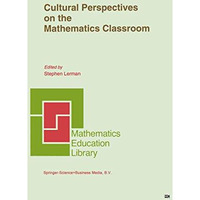 Cultural Perspectives on the Mathematics Classroom [Paperback]