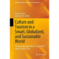 Culture and Tourism in a Smart, Globalized, and Sustainable World: 7th Internati [Hardcover]