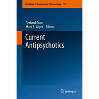 Current Antipsychotics [Hardcover]