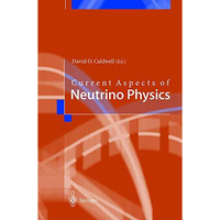 Current Aspects of Neutrino Physics [Hardcover]