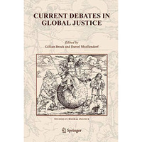 Current Debates in Global Justice [Hardcover]