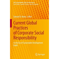 Current Global Practices of Corporate Social Responsibility: In the Era of Susta [Paperback]