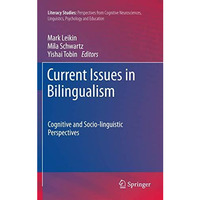 Current Issues in Bilingualism: Cognitive and Socio-linguistic Perspectives [Hardcover]