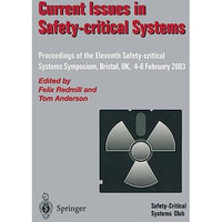 Current Issues in Safety-Critical Systems: Proceedings of the Eleventh Safety-cr [Paperback]