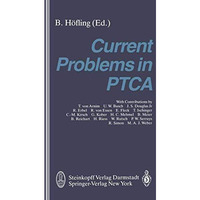 Current Problems in PTCA [Paperback]