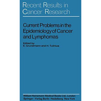 Current Problems in the Epidemiology of Cancer and Lymphomas: Symposium of the   [Paperback]