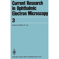 Current Research in Ophthalmic Electron Microscopy [Paperback]