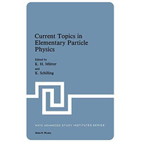 Current Topics in Elementary Particle Physics [Paperback]