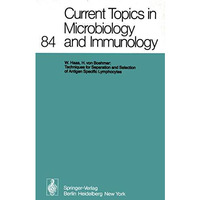 Current Topics in Microbiology and Immunology: Volume 84 [Paperback]