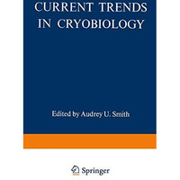 Current Trends in Cryobiology [Paperback]